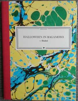 LP/CD Bladed: Halloween in Bagamoyo