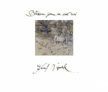 Album Karel Vepřek: Blázen Jsem Ve Své Vsi