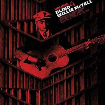 LP Blind Willie McTell: Complete Recorded Works In Chronological Order Volume 4