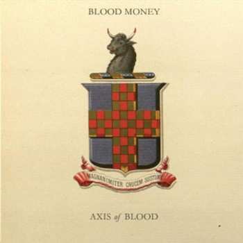 Album Blood Money: Axis Of Blood