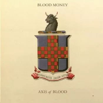 Blood Money: Axis Of Blood