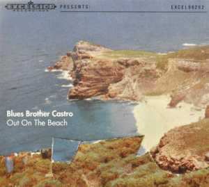 CD Blues Brother Castro: Out On The Beach