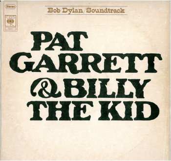 LP Bob Dylan: Pat Garrett & Billy The Kid
