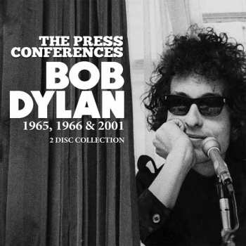 2CD/Zestaw pudełkowy Bob Dylan: The Press Conferences 1965, 1966 & 2001