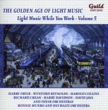 CD Various: Light Music While You Work 5 / Various