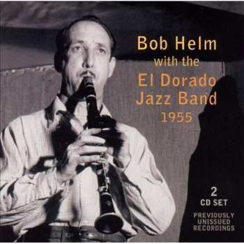 Album Bob Helm's Riverside Roustabouts: Bob Helm's Riverside Roustabouts
