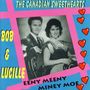 CD Bob And Lucille: The Canadian Sweethearts