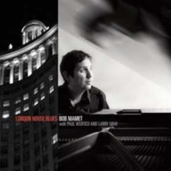 Album Bob Mamet: London House Blues