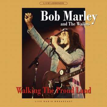 LP Bob Marley & The Wailers: Walking The Proud Land CLR