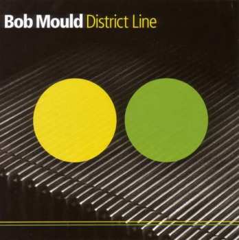CD Bob Mould: District Line