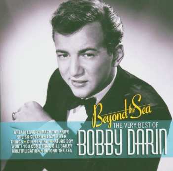 Album Bobby Darin: Beyond The Sea The Very Best Of Bobby Darin