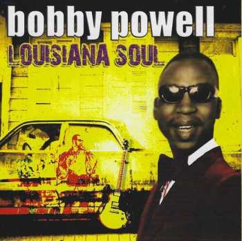 CD Bobby Powell: Louisiana Soul