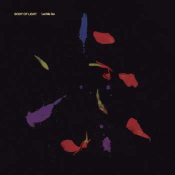 Album Body Of Light: Let Me Go