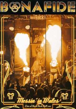 DVD Bonafide: Messin' In Wales: Live At Hard Rock Hell 2012
