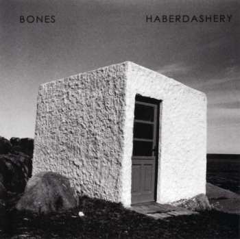 Album Bones: Haberdashery