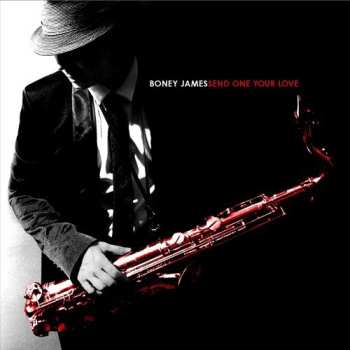Album Boney James: Send One Your Love