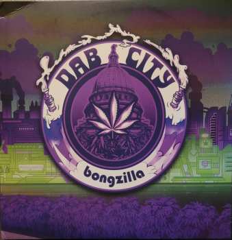 2LP Bongzilla: Dab City CLR | LTD