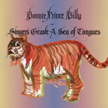 LP Bonnie "Prince" Billy: Singer's Grave A Sea Of Tongues