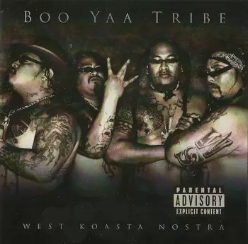 Boo-Yaa T.R.I.B.E.: West Koasta Nostra