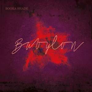 Album Booka Shade: Babylon