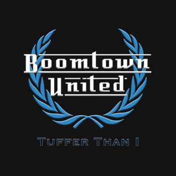 LP Boomtown United: Tuffer Than I LTD