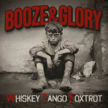 Album Booze & Glory: Whiskey Tango Foxtrot