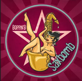 Boppin' B: Saxbomb