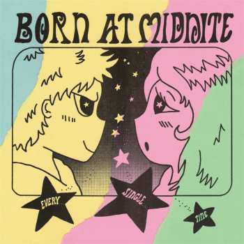 Album Born At Midnite: Every Single Time