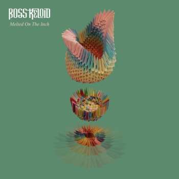 Album Boss Keloid: Melted On The Inch