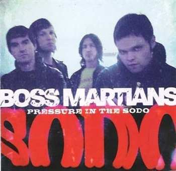 CD Boss Martians: Pressure In The SODO