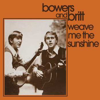 CD Bowers & Britt: Weave Me The Sunshine