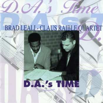 CD Brad Leali-Claus Raible Quartet: D.A.’s Time