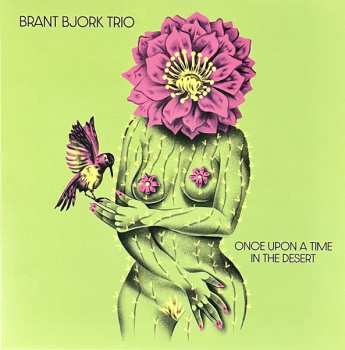 LP Brant Bjork Trio: Once Upon A Time In The Desert