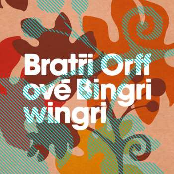 LP Bratři Orffové: Bingriwingri