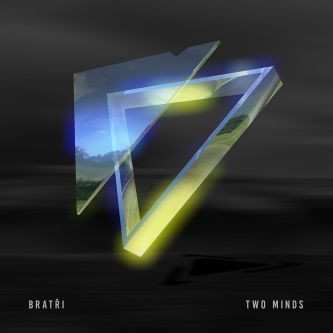 LP Bratři: Two Minds