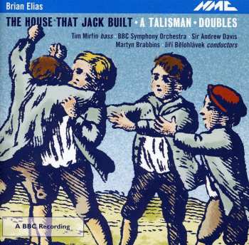 Album Brian Elias: The House That Jack Built : A Talisman : Doubles