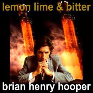 Album Brian Hooper: Lemon Lime & Bitter