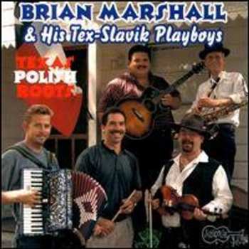 Album Brian Marshall & His Tex-Slavik Playboys: Texas Polish Roots