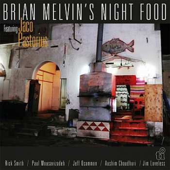 LP Brian Melvin's Nightfood: Night Food LTD | NUM | CLR