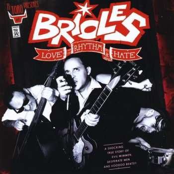 Album Brioles: Love, Rhythm & Hate