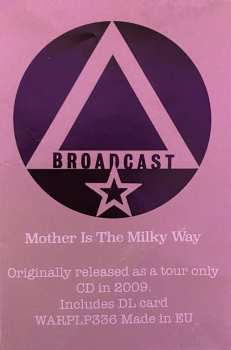 LP Broadcast: Mother Is The Milky Way