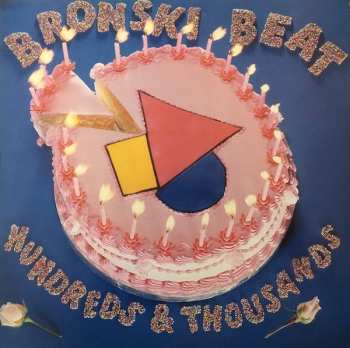 Album Bronski Beat: Hundreds & Thousands