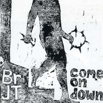 Album Brother JT: Come One Down