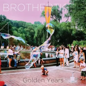 Brothertiger: Golden Years