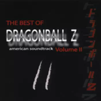 Bruce Faulconer: Dragonball Z American Soundtrack: The Best Of Dragonball Z, Vol.2