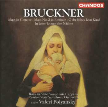 Album Russian State Symphony Orchestra: Mass In C Major · Mass No. 2 In E Minor · O Du Liebes Jesu Kind · In Jener Letzten Der Nächte 