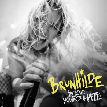 Brunhilde: In Love, Your's Hate