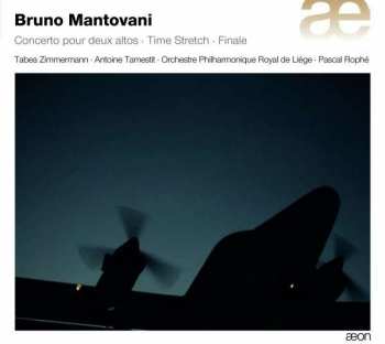 CD Bruno Mantovani: Concerto Pour Deux Altos ·Time Stretch · Finale 