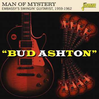 Album Bud Ashton: Man Of Mystery - Embassy's Swingin: Bud Ashton: Man Of Mystery
