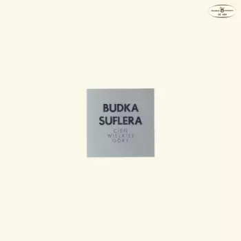 Budka Suflera: Cień Wielkiej Góry